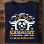 Listen to My Exhaust Premium Cotton T Shirt