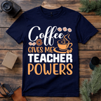 Funny Teacher Coffee Lover T Shirt