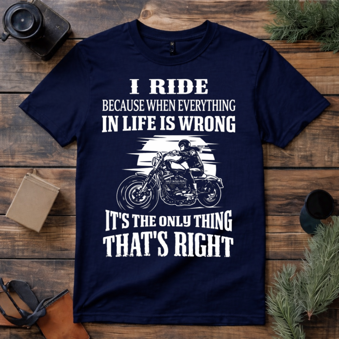 Riding Makes Life Right T Shirt