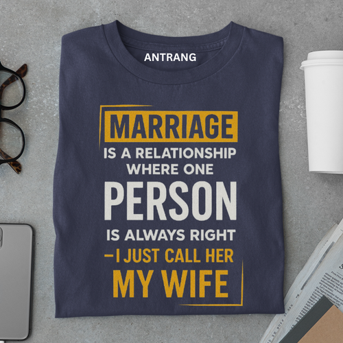 Always Right Wife T Shirt