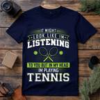 In My Head Playing Tennis T Shirt