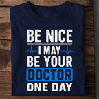 Doctor One Day Premium Cotton T Shirt