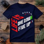 Life One Down Five Up T Shirt