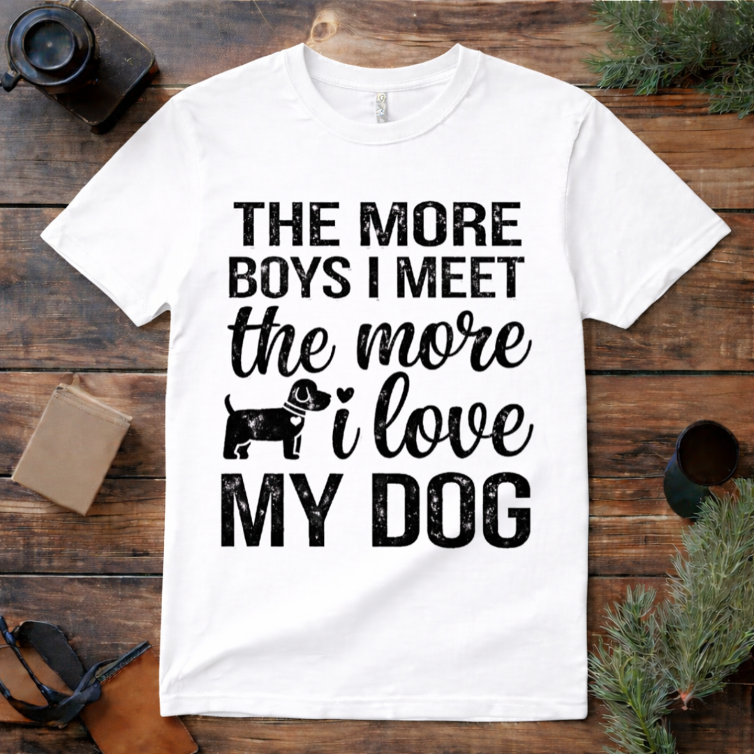 Dog Love More T Shirt