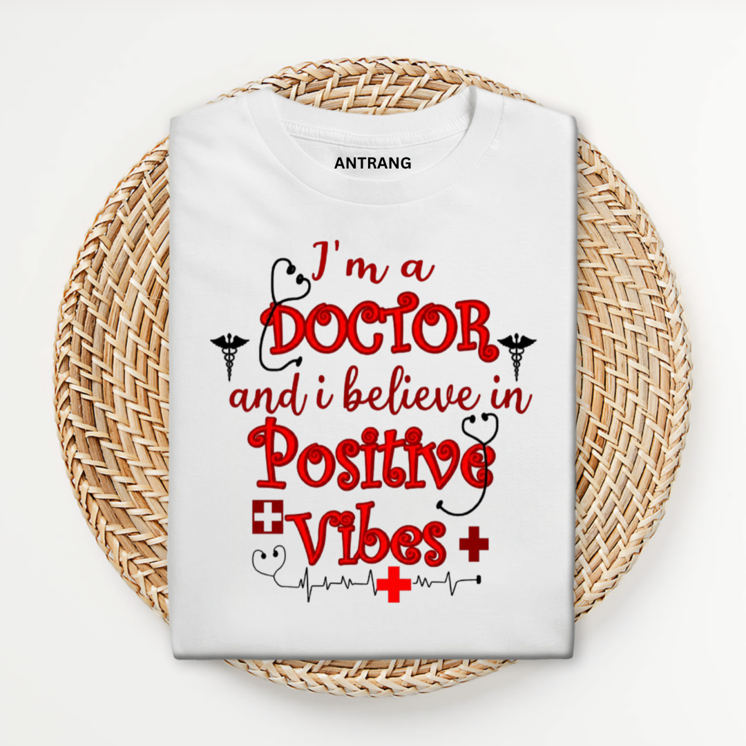 Doctor Positive Vibes T Shirt