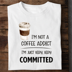 Coffee Addict Premium Cotton T Shirt