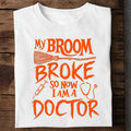 Broom Broke Doctor Premium Cotton T Shirt