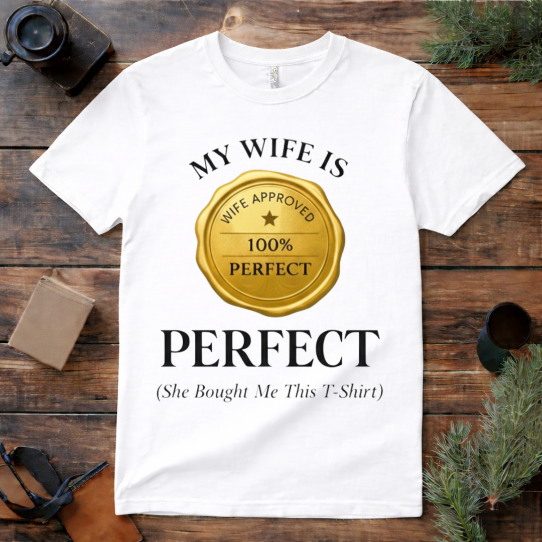 Perfect Wife T Shirt