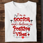 Doctor Positive Vibes Premium Cotton T Shirt