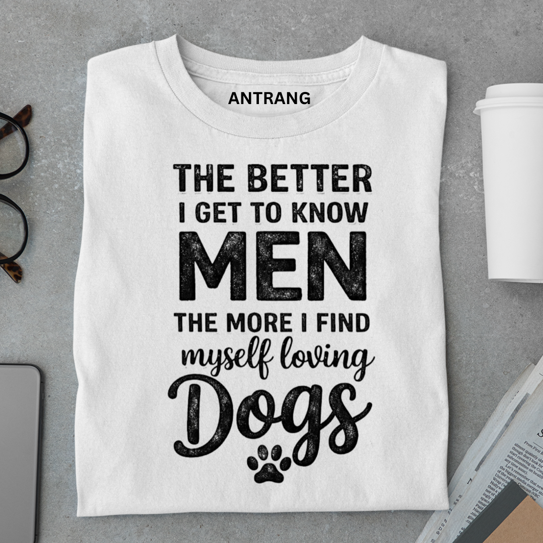 More  Love Dogs T Shirt