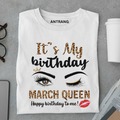 March Queen Birthday T Shirt