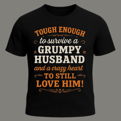 Grumpy Husband Survivor – Premium Funny Wife Quote Black Cotton T-Shirt
