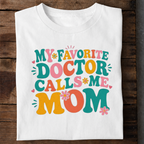 Doctor Mom T Shirt