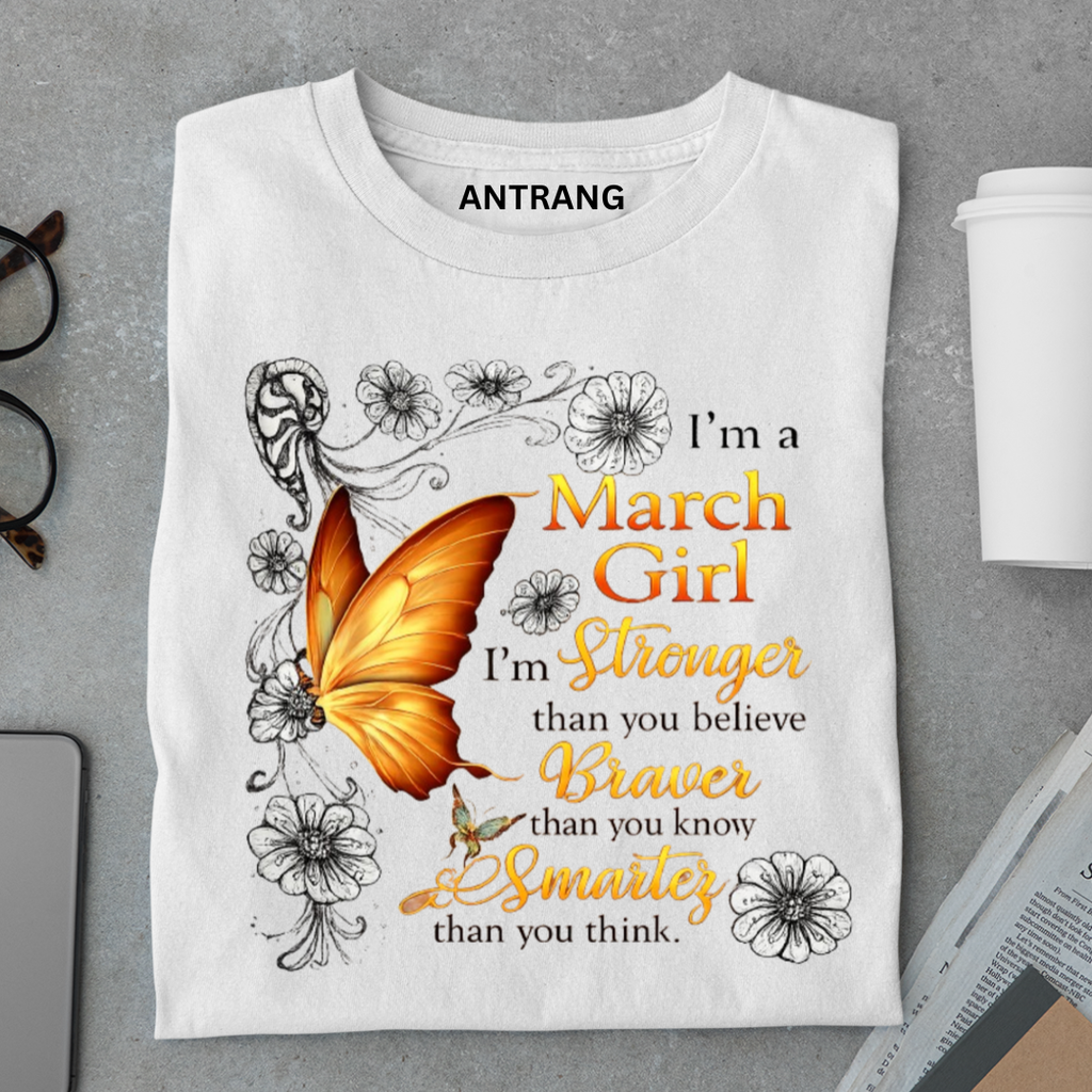March Girl Strong Brave Smart T Shirt